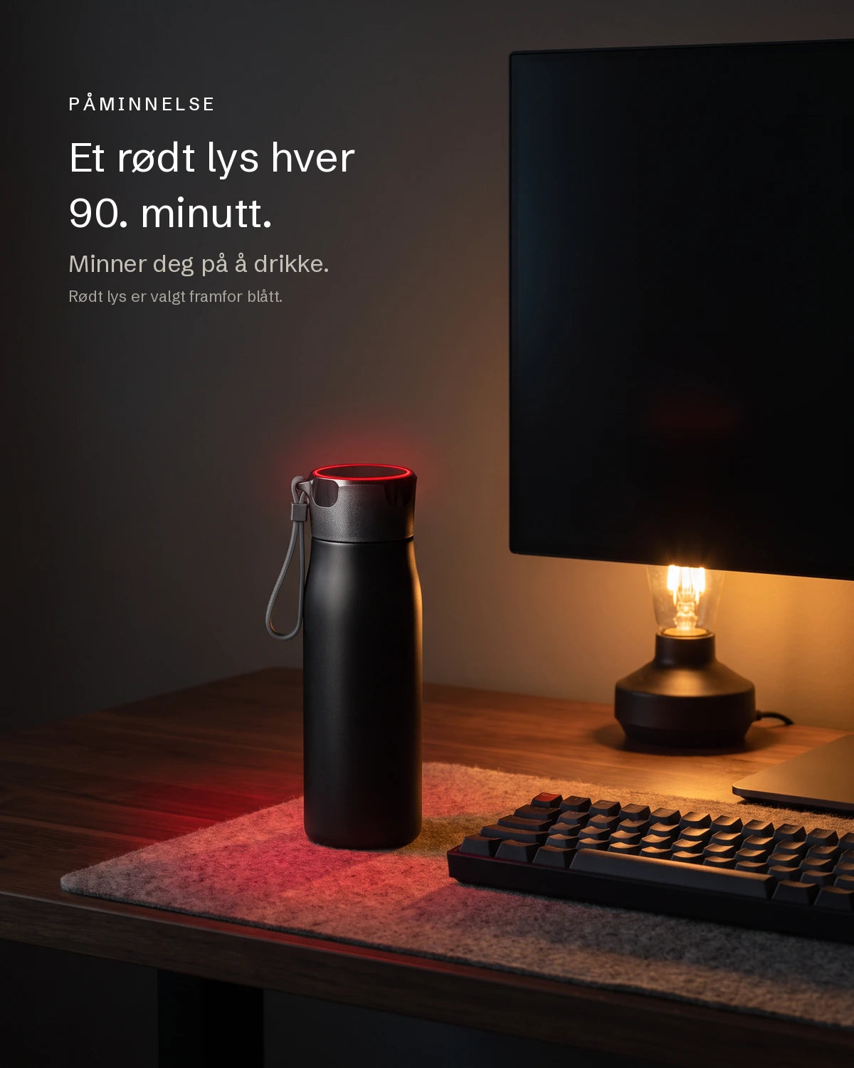 Påminnelsen i Biohack Smart Bottle lyser rødt hvert 90. minutt